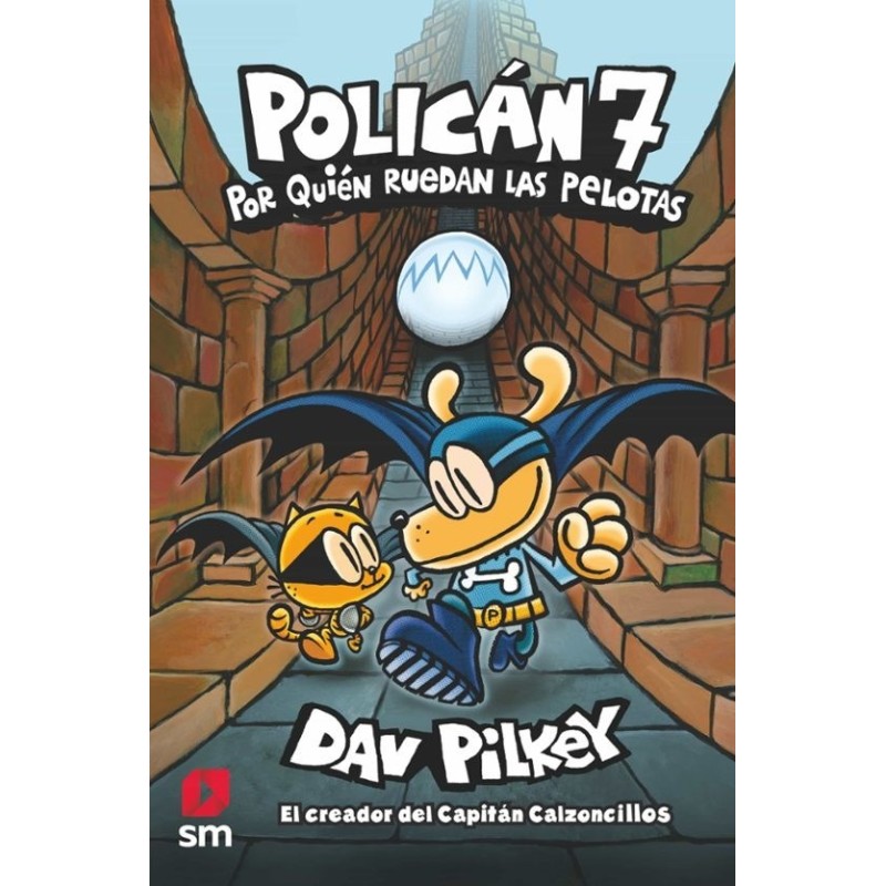 POLICÁN 07. POR QUIEN RUEDAN LAS PELOTAS