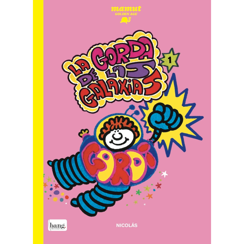 LA GORDA DE LAS GALAXIAS 1