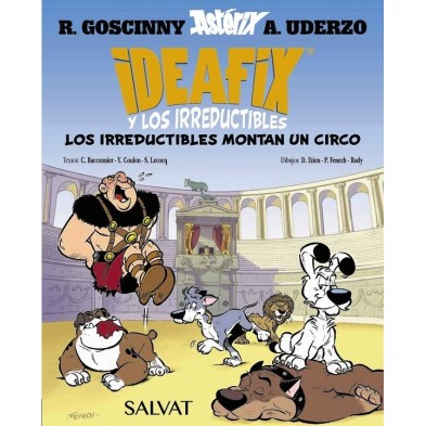 IDEAFIX Y LOS IRREDUCTIBLES, 4. ¡LOS IRREDUCTIBLES MONTAN UN CIRCO!