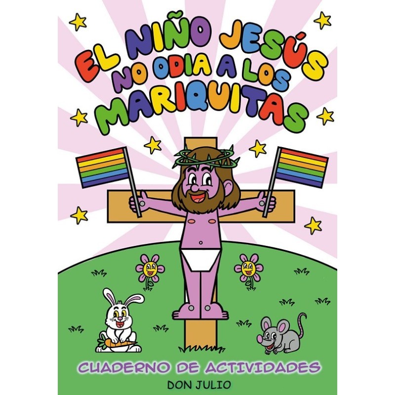 EL NIÑO JESÚS NO ODIA A LOS MARIQUITAS LIBRO DE COLOREAR