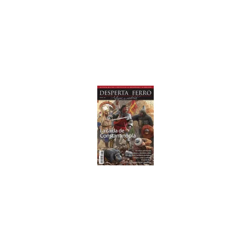Desperta Ferro Antigua y Medieval nº 84: La caída de Constantinopla