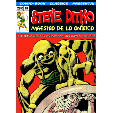 COMIC-BOOK CLASSICS PRESENTA: STEVE DITKO, MAESTRO DE LO ONÍRICO