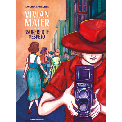VIVIAN MAIER. EN LA SUPERFICIE DE UN ESPEJO
