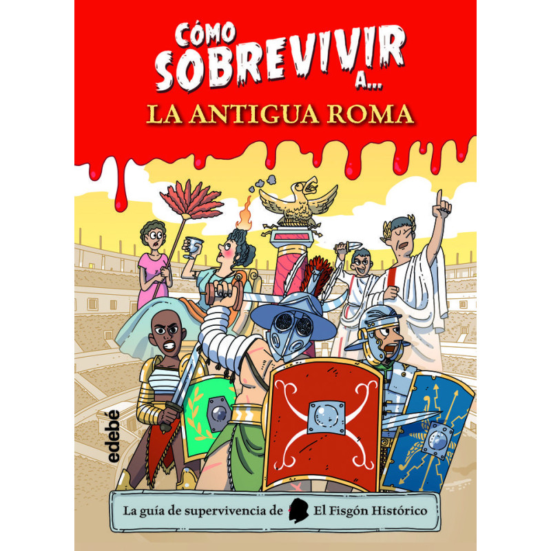 Como sobrevivir a... la antigua Roma