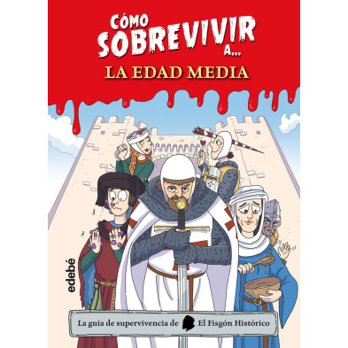 Como sobrevivir a ...la Edad Media