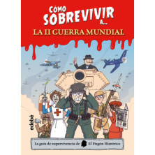 Como sobrevivir a ...la segunda guerra mundial