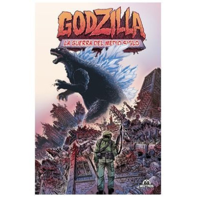 GODZILLA 01: LA GUERRA DEL MEDIO SIGLO (RÚSTICA)