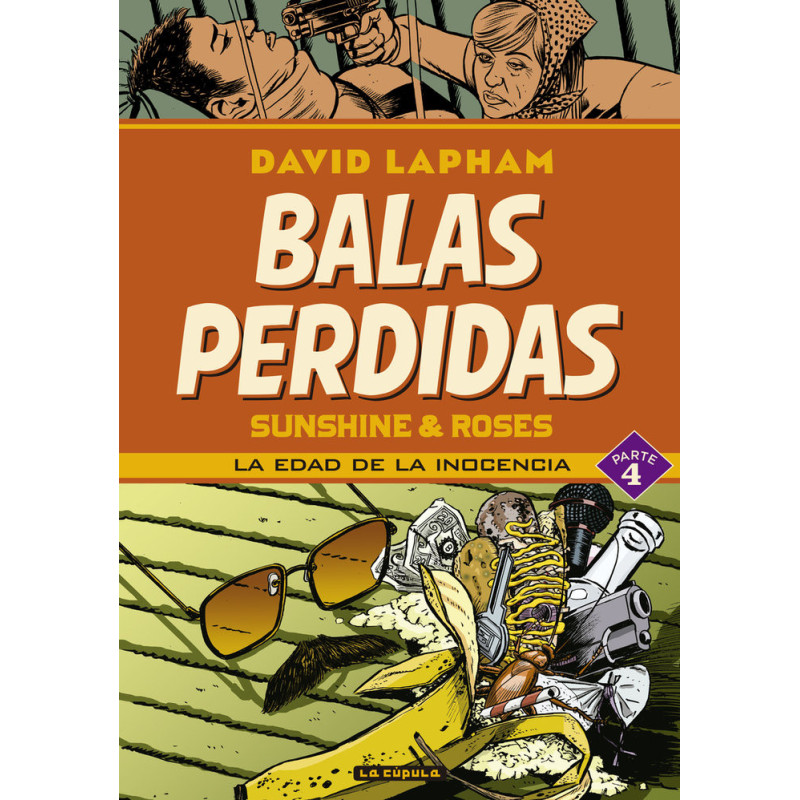 BALAS PERDIDAS. SUNSHINE & ROSES 04: LA EDAD DE LA INOCENCIA