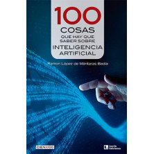 100 cosas que hay que saber sobre Inteligencia Artificial