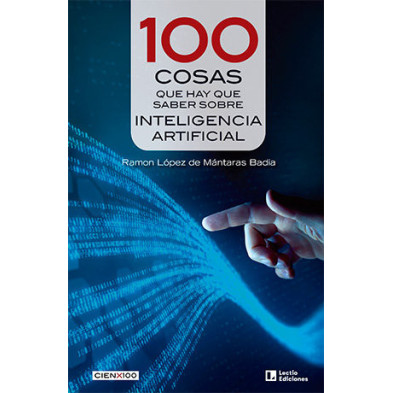 100 cosas que hay que saber sobre Inteligencia Artificial
