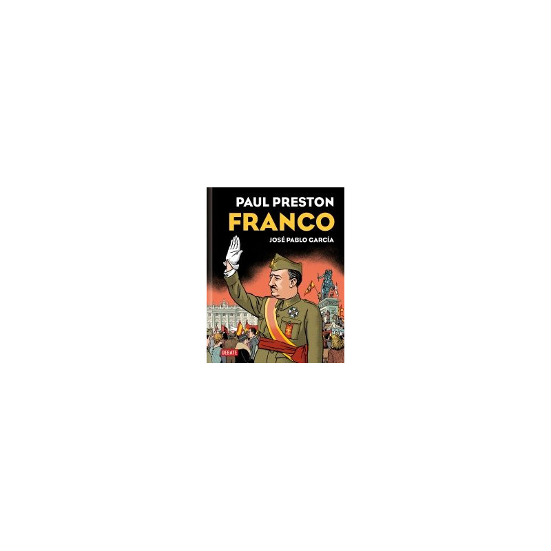 Franco. Paul Preston y José Pablo García