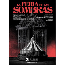 La feria de las sombras. Fantasmagorías, fenómenos y circos en el cine de terror