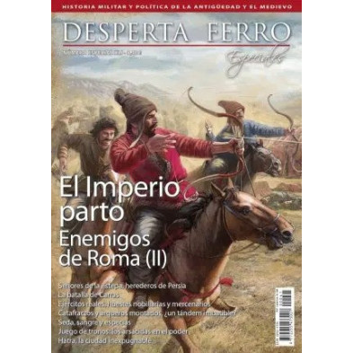 Desperta Ferro Especiales  nº 41: Enemigos de Roma (II). El Imperio parto
