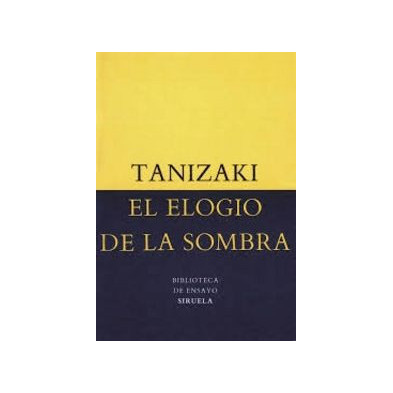 El elogio de la sombra