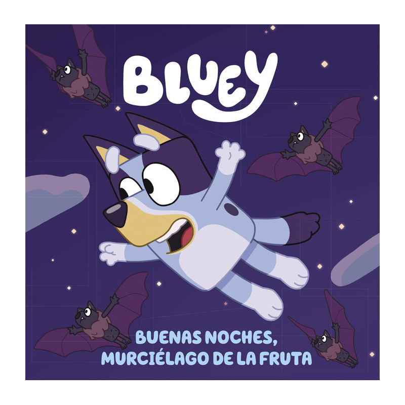 Bluey. Buenas noches murciélago de la fruta