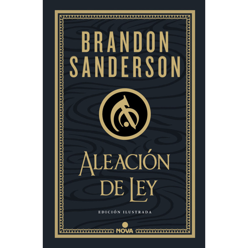 Aleación de ley (Wax & Wayne: Edicion ilustrada 1)