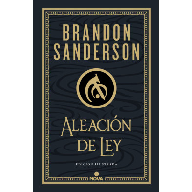 Aleación de ley (Wax & Wayne: Edicion ilustrada 1)