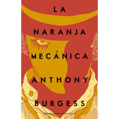 La naranja mecanica (Minotauro Esenciales)
