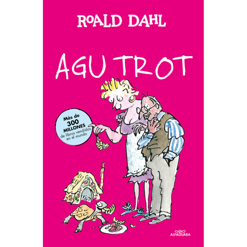 Agu Trot (Colección Alfaguara Clásicos)