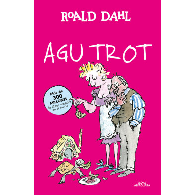 Agu Trot (Colección Alfaguara Clásicos)