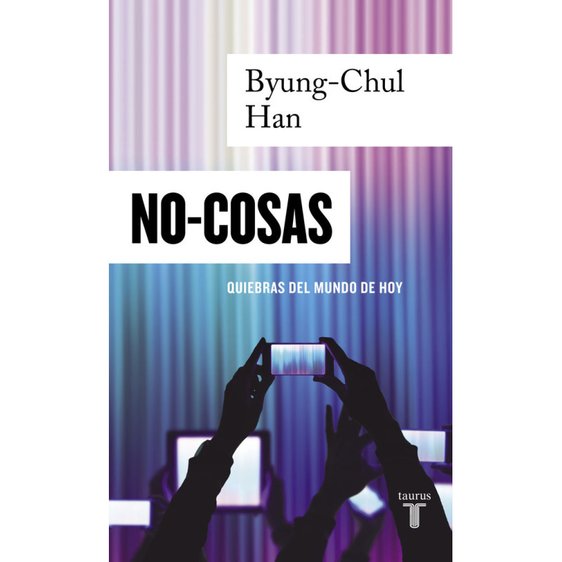 No cosas: Quiebras del mundo de hoy
