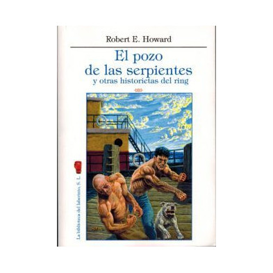 El pozo de las serpientes y otras historietas del Ring
