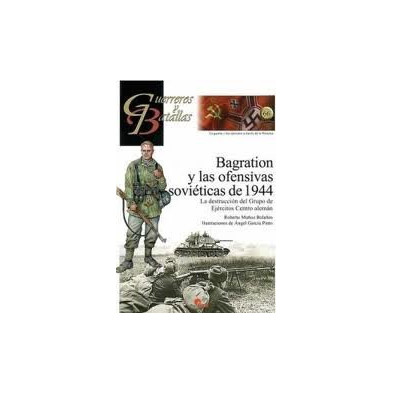 Bagration y las ofensivas sovieticas de 1944