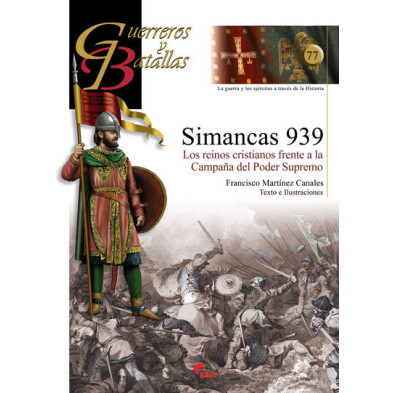 Simancas 939. Los reinos cristianos frente a la campaña del poder supremo