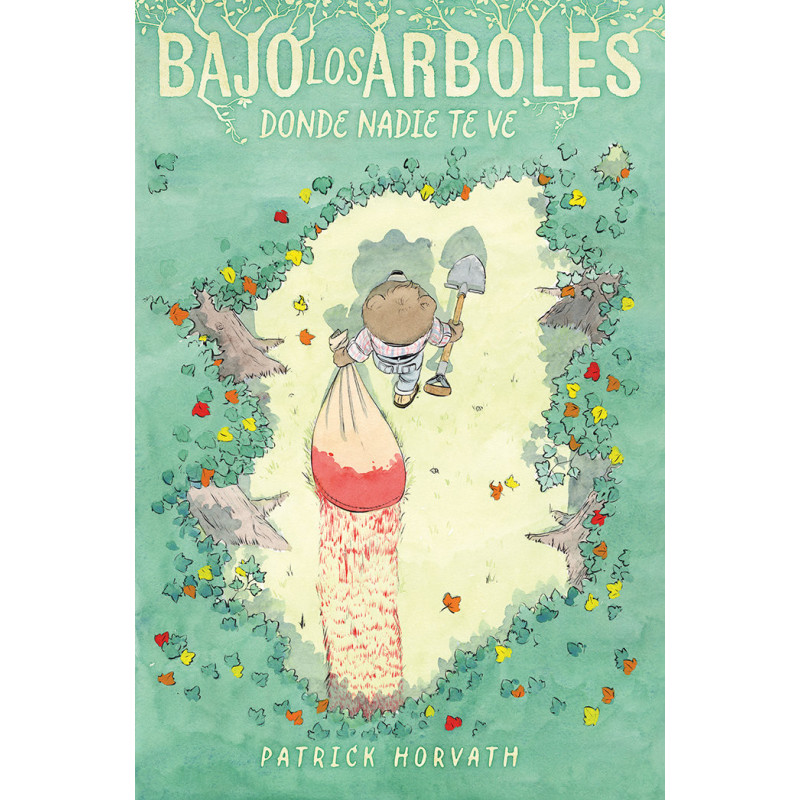 BAJO LOS ARBOLES, DONDE NADIE TE VE