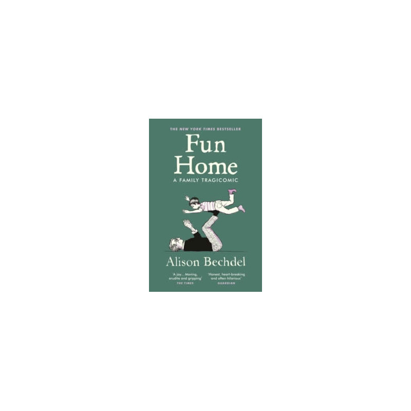 Fun Home : A Family Tragicomic