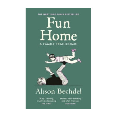 Fun Home : A Family Tragicomic