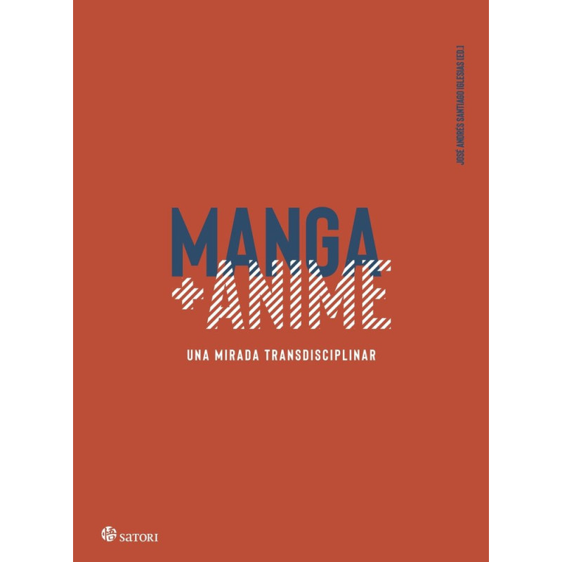 MANGA + ANIME. Una mirada transdisciplinar