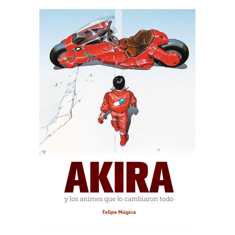 AKIRA Y LOS ANIMES QUE LO CAMBIARON TODO