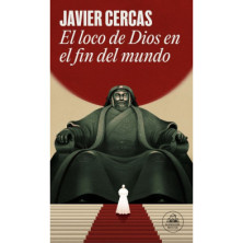 El loco de dios en el fin del mundo