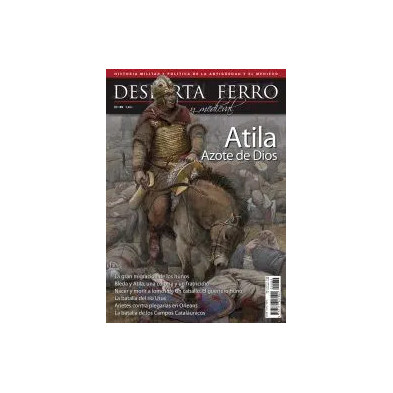 Desperta Ferro Antigua y Medieval nº 89: Atila, azote de Dios