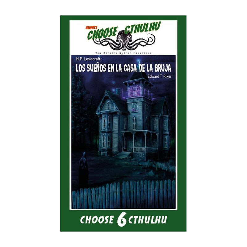 Choose Cthulhu 06: Los sueños en la casa de la bruja