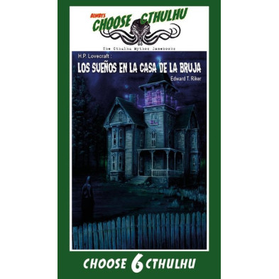 Choose Cthulhu 06: Los sueños en la casa de la bruja