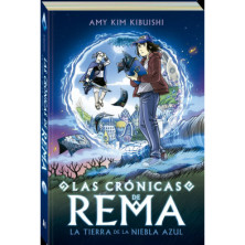 Crónicas de Rema. La tierra de la niebla azul