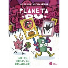 PLANETA PU 2. ¡NO TE COMAS EL BOCADILLO!