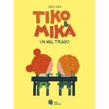 TIKO & MIKA 2. UN MAL TRAGO