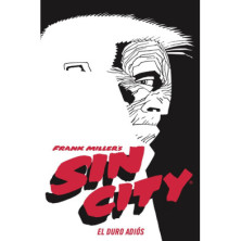 SIN CITY 01. EL DURO ADIÓS (CARTONÉ)
