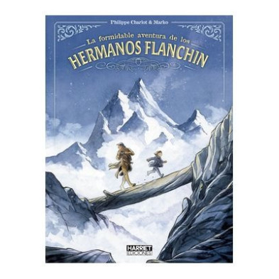 LA FORMIDABLE AVENTURA DE LOS HERMANOS FLANCHIN