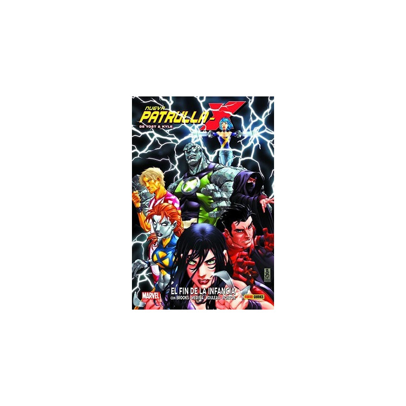 NUEVA PATRULLA-X DE YOST Y KYLE 01. EL FIN DE LA INFANCIA