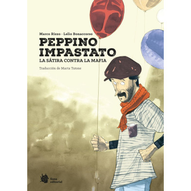 PEPPINO IMPASTATO. LA SÁTIRA CONTRA LA MAFIA