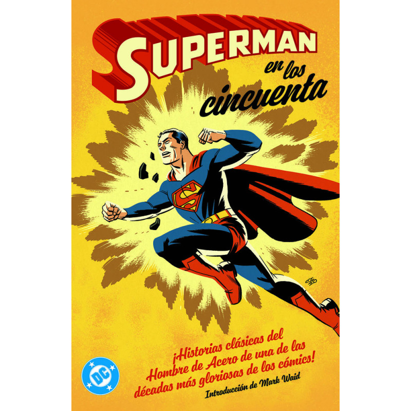 ARCHIVOS DC. SUPERMAN EN LOS AÑOS CINCUENTA