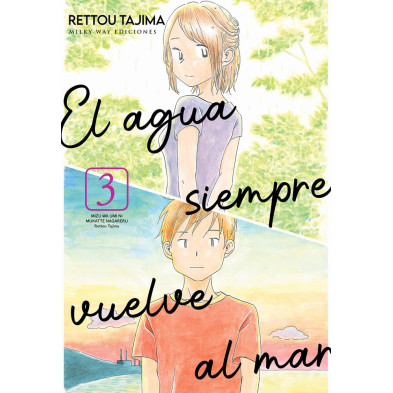 EL AGUA SIEMPRE VUELVE AL MAR, VOL. 3