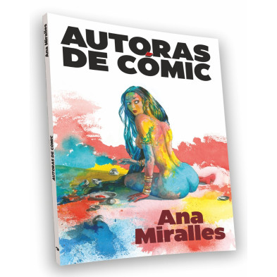 AUTORAS DE CÓMIC 04: ANA MIRALLES