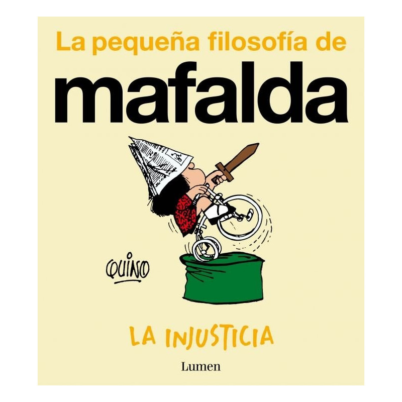 La injusticia (La pequeña filosofía de Mafalda)