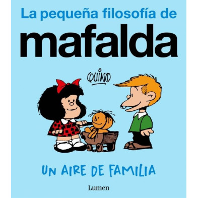 Un aire de familia (La pequeña filosofía de Mafalda)
