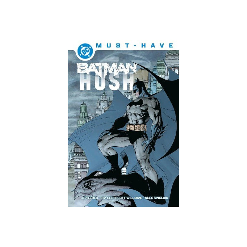 DC MUST-HAVE. BATMAN: HUSH